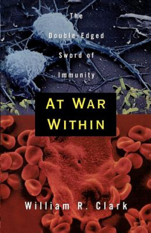 Knjiga At War Within William R. Clark