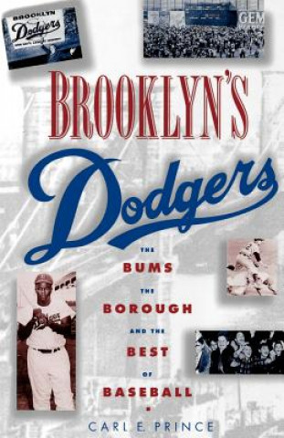 Knjiga Brooklyn's Dodgers Carl E. Prince