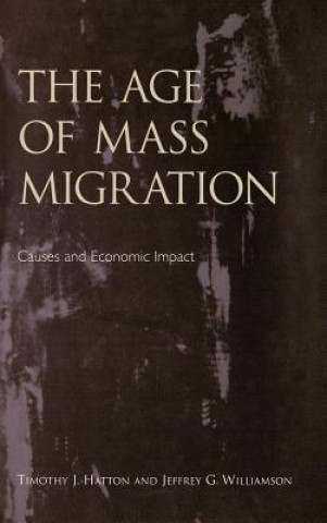 Carte Age of Mass Migration Timothy J. Hatton