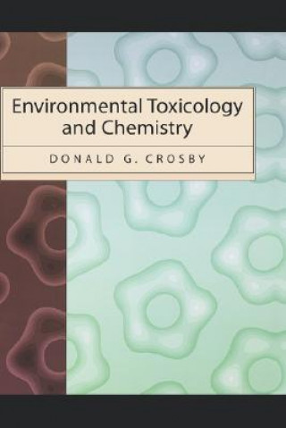 Könyv Environmental Toxicology and Chemistry Donald H. Crosby