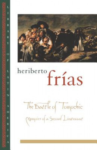 Könyv Battle of Tomochic Heriberto Frias
