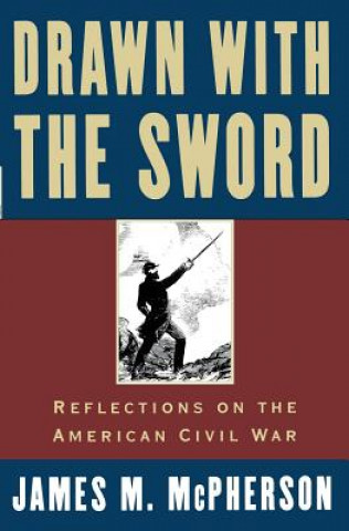 Kniha Drawn with the Sword James M. McPherson