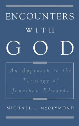 Kniha Encounters with God Michael J. McClymond