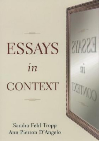 Könyv Essays in Context Sandra Fehl Tropp
