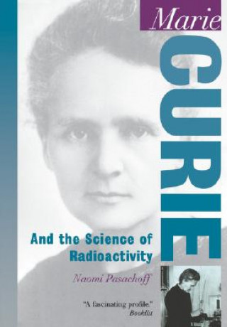 Kniha Marie Curie Naomi (Williams College) Pasachoff