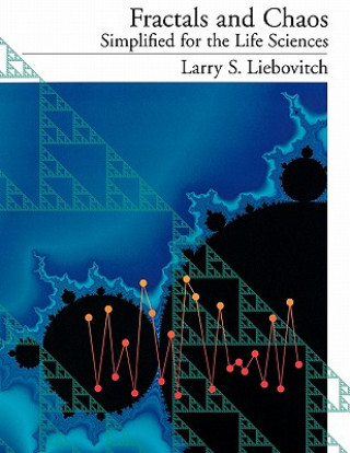 Könyv Fractals and Chaos Simplified for the Life Sciences Larry S. Liebovitch