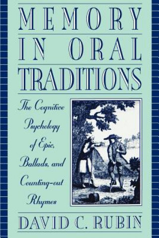 Kniha Memory in Oral Traditions David C. Rubin