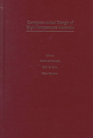 Könyv Computer-Aided Design of High-Temperature Materials Alexander Pechenik