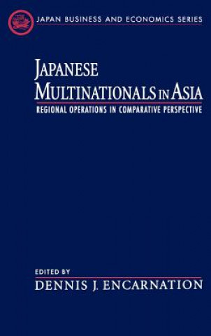 Carte Japanese Multinationals in Asia Dennis J. Encarnation