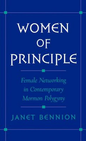 Kniha Women of Principle Janet Bennion