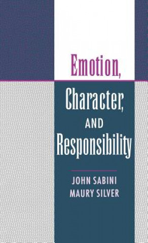 Книга Emotion, Character, and Responsibility John Sabini