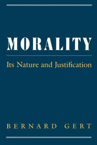 Kniha Morality Bernard Gert