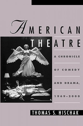 Книга American Theatre Thomas S. Hischak