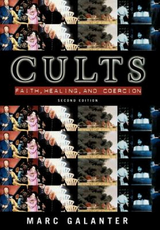 Carte Cults: Faith, Healing and Coercion Marc Galanter