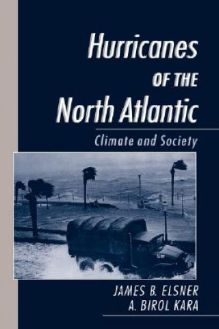 Könyv Hurricanes of the North Atlantic James B. Elsner
