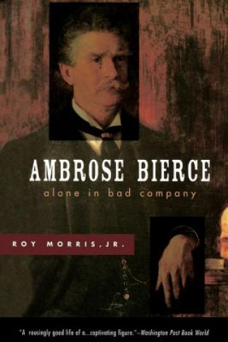 Książka Ambrose Bierce Roy Morris