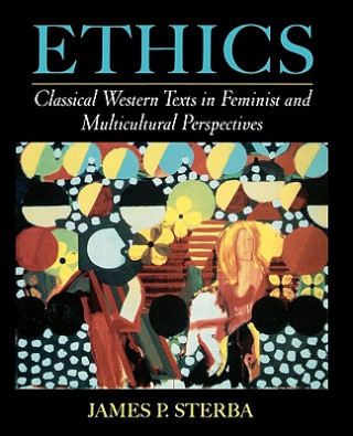 Kniha Ethics James P. Sterba