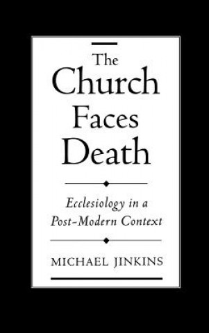 Carte Church Faces Death Michael Jinkins