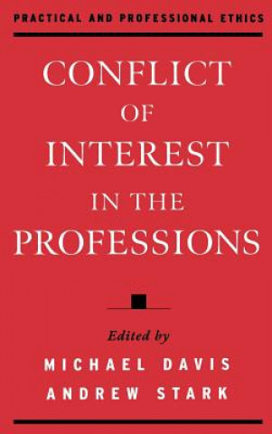 Книга Conflict of Interest in the Professions Andrew Stark