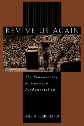 Buch Revive Us Again Joel A. Carpenter