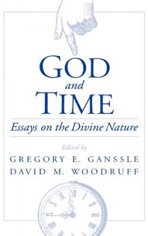 Kniha God and Time Gregory E. Ganssle