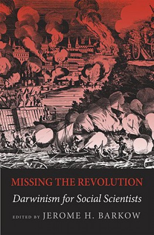 Книга Missing the Revolution Jerome H. Barkow