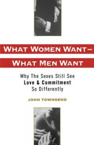 Kniha What Women Want - What Men Want John Marshall Townsend