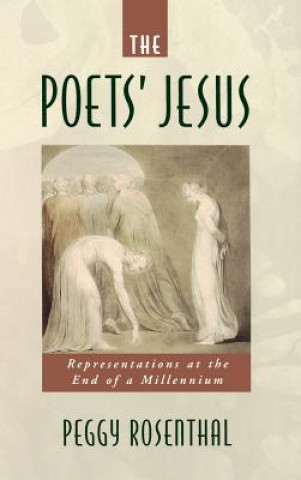 Książka Poets' Jesus Peggy Rosenthal