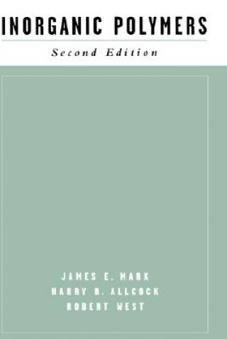 Kniha Inorganic Polymers James E. Mark