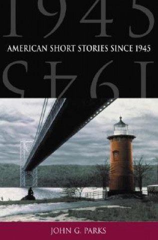 Książka American Short Stories Since 1945 John G. Parks