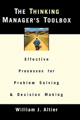 Knjiga Thinking Manager's Toolbox William J. Altier