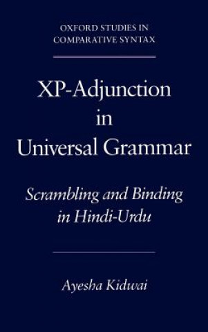 Könyv Xp-Adjunction in Universal Grammar Ayesha Kidwai