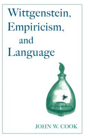 Carte Wittgenstein, Empiricism, and Language John W. Cook