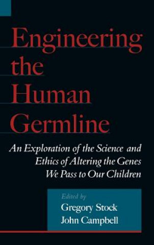 Carte Engineering the Human Germline Gregory Stock