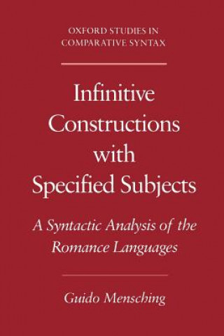 Carte Infinitive Constructions with Specified Subjects Guido Mensching