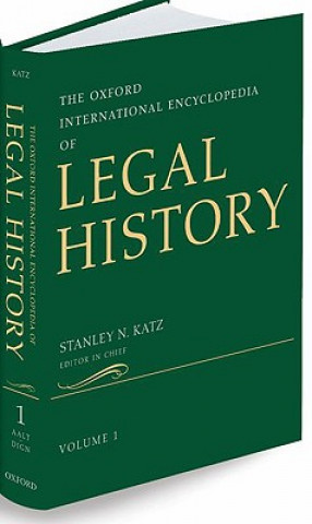 Kniha Oxford International Encyclopedia of Legal History: 6 Volume-set Stanley N. Katz