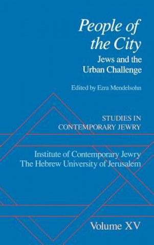Kniha Studies in Contemporary Jewry: Volume XV: People of the City Ezra Mendelsohn