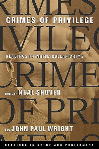 Carte Crimes of Privilege Neal Shover