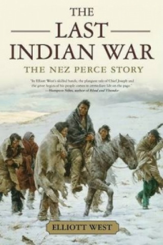 Книга Last Indian War Elliot West