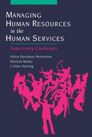 Carte Managing Human Resources in the Human Services Felice Davidson Perlmutter