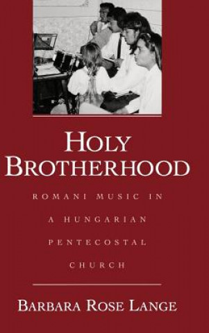 Könyv Holy Brotherhood Barbara Rose Lange