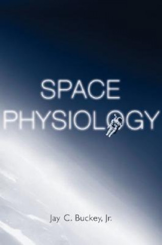 Book Space Physiology Jay C. Buckey