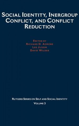 Knjiga Social Identity, Intergroup Conflict, and Conflict Reduction Richard D. Ashmore