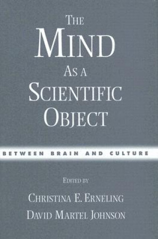 Kniha Mind as a Scientific Object Christina E. Erneling