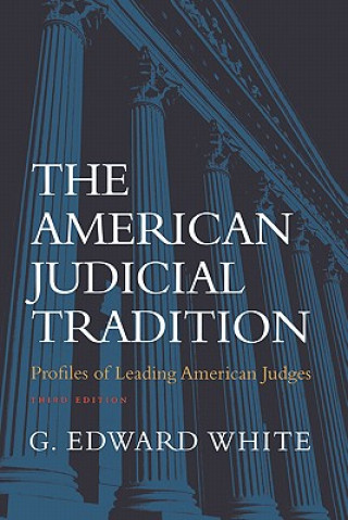 Kniha American Judicial Tradition G. Edward White