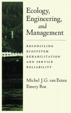 Książka Ecology, Engineering, and Management Michel J.G.van Eeten