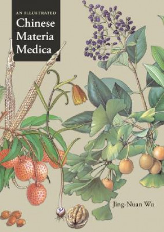 Książka Illustrated Chinese Materia Medica Wu Jing-Nuan