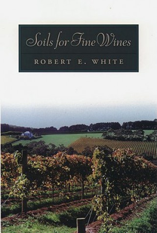 Buch Soils for Fine Wines Robert E. White