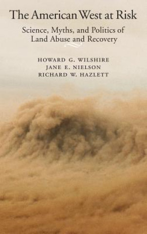 Knjiga American West at Risk Howard G. Wilshire