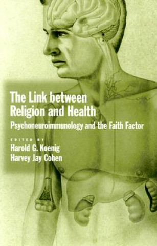 Kniha Link Between Religion and Health Harold G. Koenig